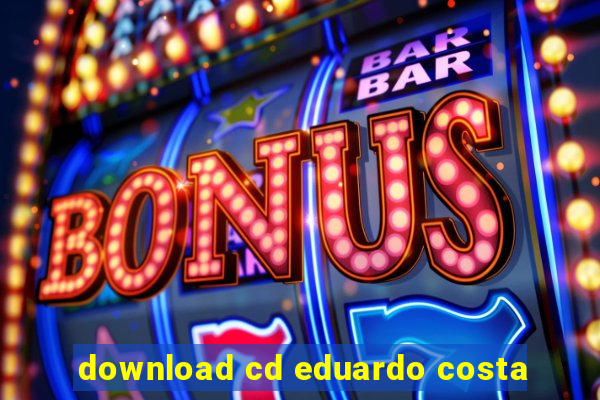 download cd eduardo costa